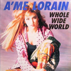 A'me Lorain - Whole Wide World - M- 12" Single 1989 RCA USA - Hip Hop / House