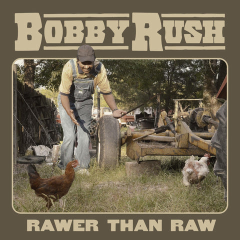 Bobby Rush - Rawer Than Raw - New LP Record 2020 Deep Rush Vinyl - Blues