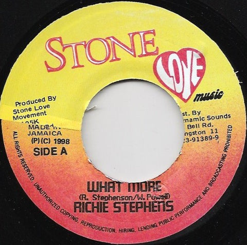 Richie Stephens ‎– What More / Version - VG+ 7" Single 45rpm 1999 Stone Love Jamaica - Reggae