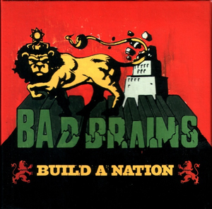 Bad Brains ‎– Build A Nation (2007) - New Vinyl Record 2017 Oscillscope Limited Edition 10th Year Anniversary Gatefold LP on Green Vinyl (Czech Pressing) - Hardcore / Punk / Reggae