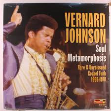 Vernard Johnson – Soul Metamorphosis: Rare & Unreissued Gospel Funk 1968-1978 - New LP Record 2020 Funky Delicacies Vinyl - Funk / Gospel
