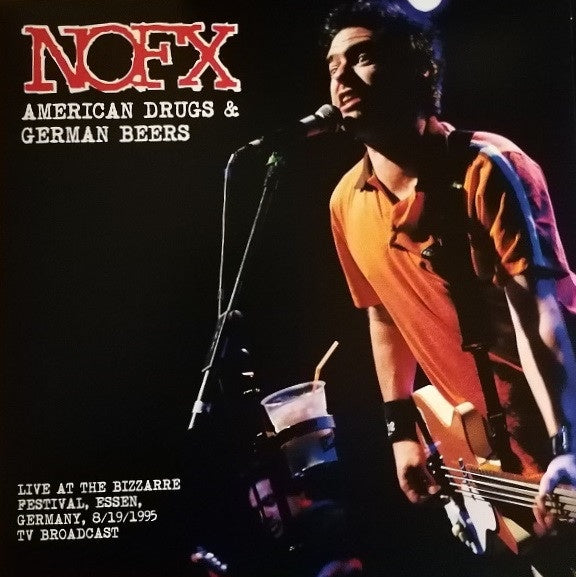 NOFX ‎– American Drugs & German Beers (Live at the Bizzarre Festival Essen Germany 1995) - New LP Record 2019 Mind Control Europe Import Vinyl - Punk - Shuga Records