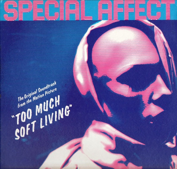 Special Affect ‎– Too Much Soft Living (The Original Motion Picture) - VG+ LP Record 1980 Special Affect Music USA Vinyl - New Wave / Punk - Shuga Records