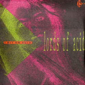 Lords Of Acid - I Sit On Acid - VG+ 12" Single 1990 Wing Records USA - Electronic / Acid / Hard Beat