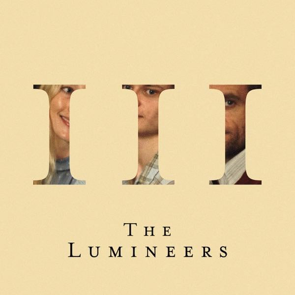 The Lumineers - III - New 2019 Record 2 LP Indie Exclusive 180 gram Silver Vinyl - Indie Folk