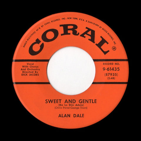 Alan Dale ‎– Sweet And Gentle / You Still Mean The Same To Me VG+ 7" Single 45 rpm 1955 Coral USA - Rock & Roll