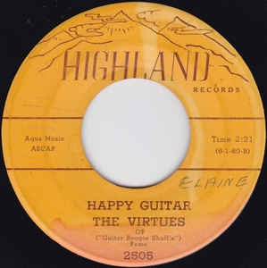 The Virtues - Happy Guitar / Bye Bye Blues - VG 7" Single 45RPM 1960 Highland Records USA - Rock / Surf Rock
