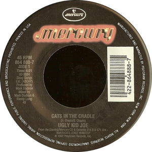 Ugly Kid Joe ‎– Cats In The Cradle / Panhandlin' Prince - VG+ 45rpm 1992 USA - Rock / Alt Rock - Shuga Records