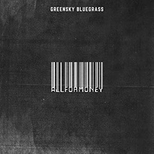 Greensky Bluegrass ‎– All For Money - New Vinyl 2 Lp 2019 Big Blue 180gram Pressing with Gatefold Jacket and Download - Country / Bluegrass