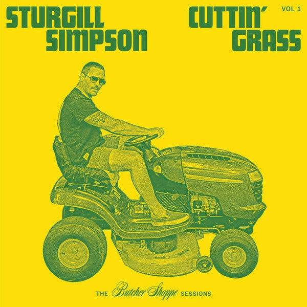 Sturgill Simpson ‎– Cuttin' Grass Vol. 1 (The Butcher Shoppe Sessions) - New 2 LP Record 2020 High Top Mountain Indie Exclusive Green & Yellow Vinyl - Country / Bluegrass - Shuga Records