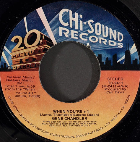 Gene Chandler- When You're #1 / I'll Remember You- VG+ 7" Single 45RPM- 1978 20th Century Fox Records USA- Funk/Soul/Disco