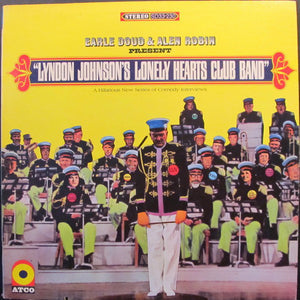 Earle Doud & Alen Robin - Lyndon Johnson's Lonely Hearts Club Band - VG+ 1967 Stereo USA Original Press - Comedy
