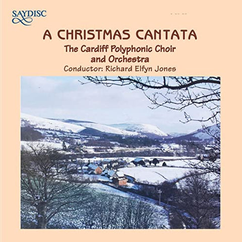 Cardiff Polyphonic Choir ‎– A Christmas Cantata - VG+ Lp Record 1985 Saydisc UK Import Vinyl - Holiday / Classical / Choral