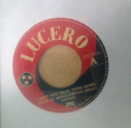 Lucero ‎– Can't You Hear Them Howl (Live) / This Old Death Reprise (It's All Gone) - New 7" Single Record 2016 ATO USA Vinyl - Indie Rock / Country Rock