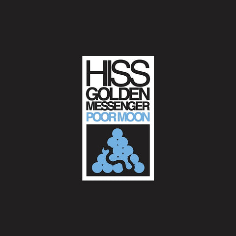 Hiss Golden Messenger - Poor Moon (2011) - New LP Record 2018 Merge USA Vinyl & Download - Psychedelic Rock / Folk Rock