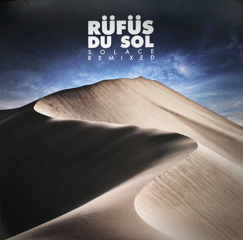 Rüfüs Du Sol ‎– Solace Remixed - New 2 LP Record 2019 Reprise/Rose Avenue Europe Vinyl - Electronic / Techno / Tech House