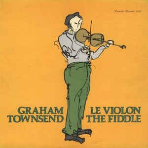 Graham Townsend ‎– The Fiddle - M- LP 1975 Rounder CAN - Folk - Shuga Records