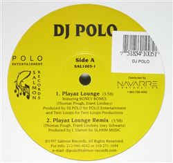 DJ Polo ‎– Playaz Lounge - Mint- 12" Single Record 1997 USA Vinyl - Hip Hop