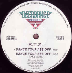 R.T.Z. ‎– Dance Your Ass Off - VG+ 12" Single 1991 Belguim - Harcore Techno