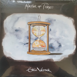 Eddie Vedder ‎– Matter Of Time / Say Hi - New 7" Single Record 2021 Republic Europe Import Vinyl - Alternative Rock