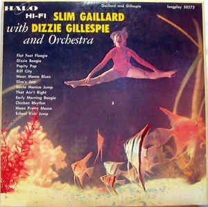 Slim Gaillard With Dizzie Gillespie And His Orchestra ‎– Slim Gaillard With Dizzie Gillespie And Orchestra - VG Lp Record 1957 Mono USA - Jazz