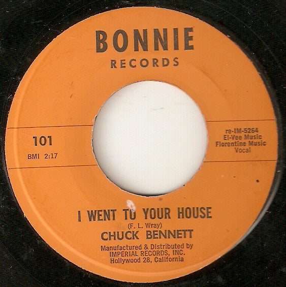 Chuck Bennett ‎– I Went To Your House / Seven Days (Are Made for Love) - VG 45rpm 1962 USA Bonnie Records - Rock / Funk / Soul - Shuga Records