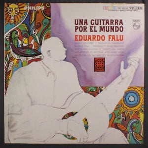 Eduardo Falú ‎– Una Guitarra Por El Mundo - VG+ LP Record 1967 Philips USA Vinyl - International / Guitar / World - Shuga Records