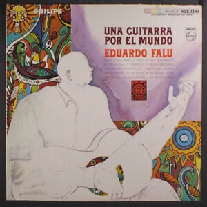 Eduardo Falú ‎– Una Guitarra Por El Mundo - VG+ LP Record 1967 Philips USA Vinyl - International / Guitar / World