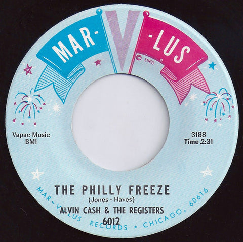 Alvin Cash & The Registers - The Philly Freeze / No Deposit - No Return - VG- 7" Single 45 Record 1966 Mar-v-lus Chicago - Funk / Soul