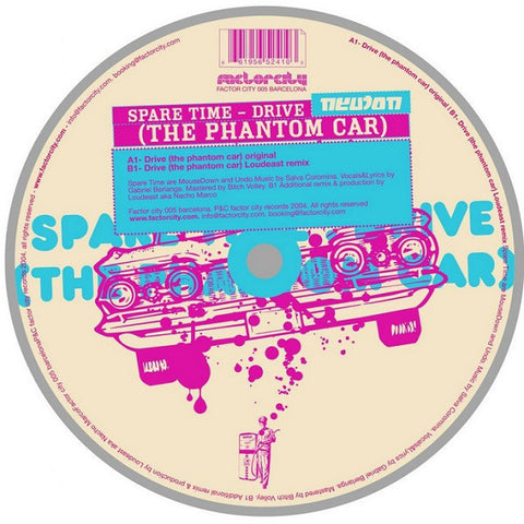 Spare Time - Drive (The Phantom Car) Mint- - 12" Single Factor City Spain - Tech House
