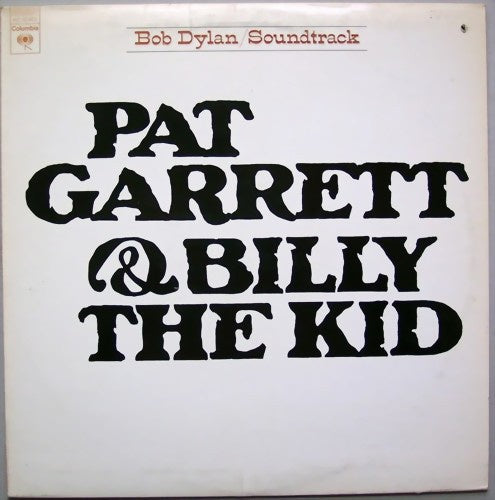 Bob Dylan ‎– Pat Garrett & Billy The Kid - Original Recording - VG+ Lp Record 1973 Stereo USA Vinyl - Rock / Folk Rock / Soundtrack