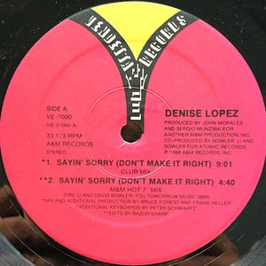 Denise Lopez ‎– Sayin' Sorry (Don't Make It Right) - M- 12" Single 1988 Vendetta - Electronic / House