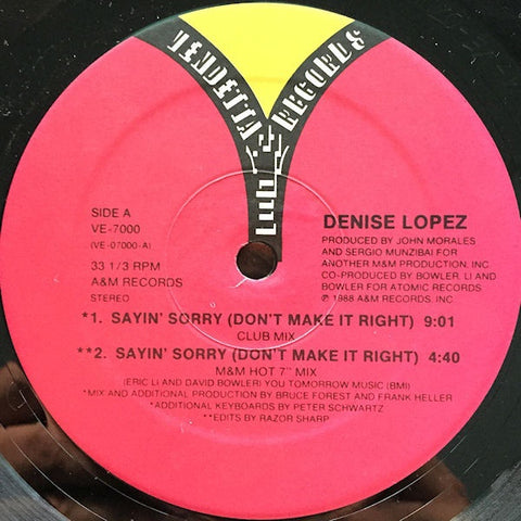 Denise Lopez ‎– Sayin' Sorry (Don't Make It Right) - M- 12" Single 1988 Vendetta - Electronic / House
