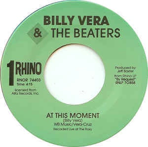 Billy Vera & The Beaters- At This Moment / I Can Take Care Of Myself- VG+ 7" Single 45RPM- 1987 Rhino Records USA- Pop - Shuga Records