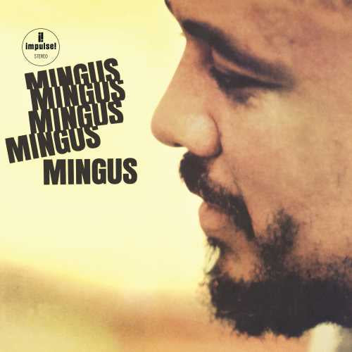 Charlie Mingus - Mingus Mingus Mingus Mingus Mingus (1963) - New LP Record 2019 Impulse! Vinyl - Jazz / Post Bop
