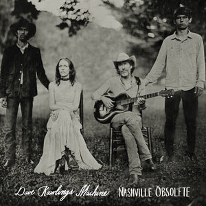Dave Rawlings Machine - Nashville Obsolete - New 2019 Record 2LP 150gram Vinyl - Americana / Country / Folk