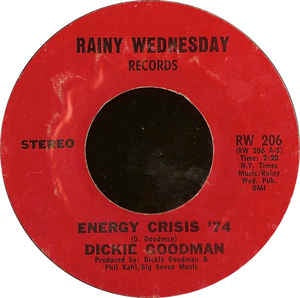 Dickie Goodman ‎– Energy Crisis '74 / Ruthie's Theme - M- 7" Single 45RPM 1974 Rainy Wednesday Records USA - Funk / Soul