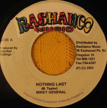 Mikey General - Nothing Last - VG+ 7" Single 45RPM 2002 Rashanco Jamaica - Reggae / Dancehall - Shuga Records