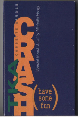 TKA Special Guest Vocal By Michelle Visage – Crash (Have Some Fun) - Used Cassette Tape Tommy Boy 1990 USA - Electronic / House