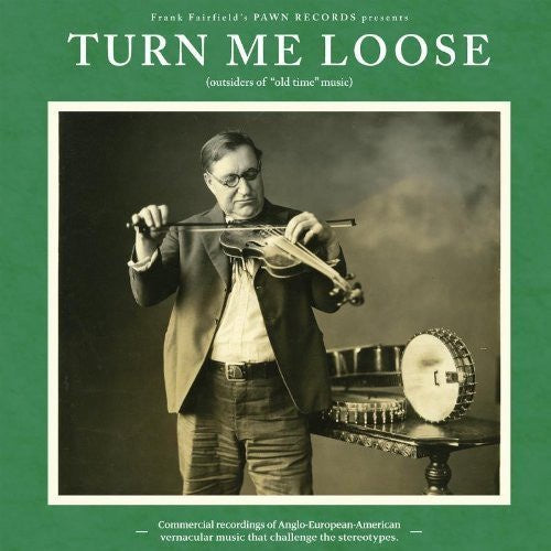 Various ‎– Turn Me Loose (Outsiders Of "Old Time" Music) - New Vinyl Record 2013 Tompkins Square Compilation LP - Folk / Blues