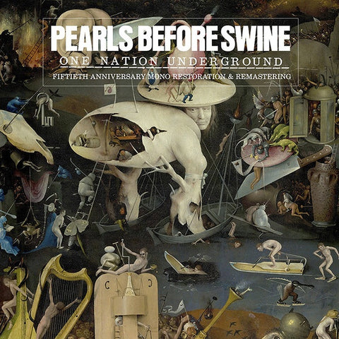 Pearls Before Swine ‎– One Nation Underground - New Vinyl Lp 2017 Drag City (Chicago, IL) 50th Anniversary Mono Remastered Pressing - Psych Rock