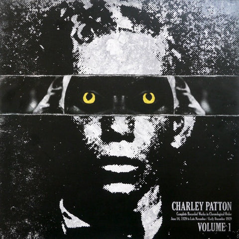Charley Patton ‎– Complete Recorded Works In Chronological Order Volume 1 - New LP Record 2013 Third Man USA Vinyl - Delta Blues
