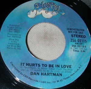 Dan Hartman ‎– It Hurts To Be In Love - M- 7" Single 45RPM Promo 1981 Blue Sky USA - Pop / Rock