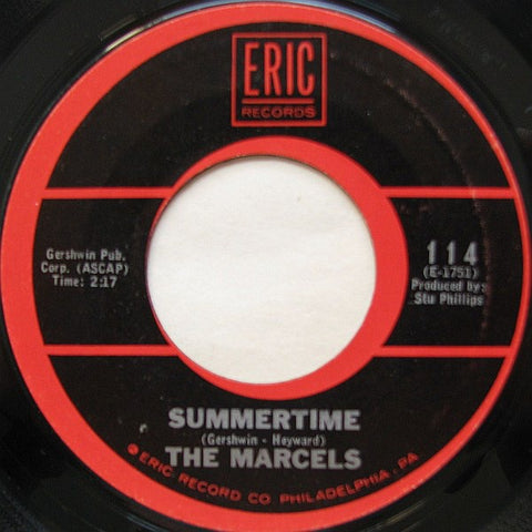 The Marcels ‎– Summertime / Heartaches VG+ 7" Single 45 rpm 1968 Eric USA - Doo Wop