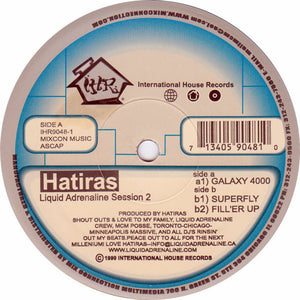 Hatiras - Liquid Adrenaline (Session 2) VG+ - 12" Single 1999 International House USA - House
