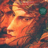 Loreena McKennitt ‎– To Drive The Cold Winter Away - New Vinyl Record 2015 Quinlan Road 180Gram 'Barnes & Noble Exclusive' Pressing (Numbered to 5000) - Folk / Celtic / Ethereal