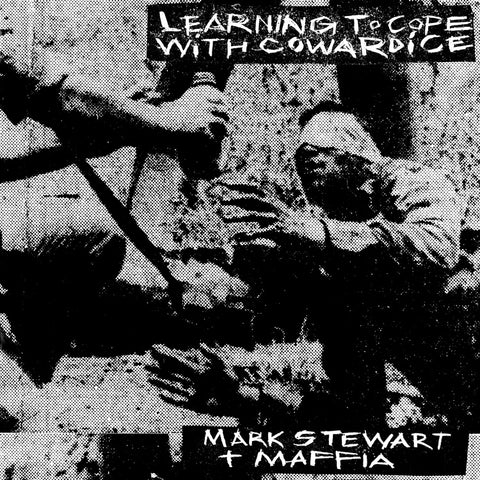 Mark Stewart And The Mafia - Learning To Cope With Cowardice - New Vinyl 2019 Mute Limited Edition Clear Vinyl 2 Lp Remastered Edition + Unreleased 10 Track Album - Alt Rock / Experimental