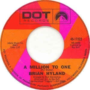 Brian Hyland - A Million To One / It Could All Begin Again (In You) - VG+ 7" Single 45RPM 1969 Dot Records USA - Pop