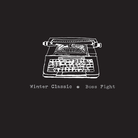 Winter Classic / Boss Fight - 10" Split EP - New Vinyl 2016 Limited Edition of 500 on Black Vinyl - Chicago, IL Punk / Emo