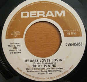 White Plains - My Baby Loves Lovin' / Show Me Your Hand - VG+ 7" Single 45RPM 1970 Deram USA - Pop